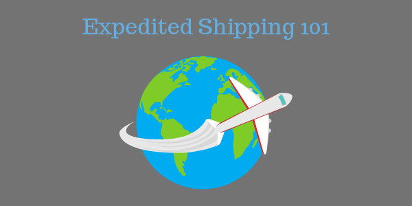 Expedited Shipping 101