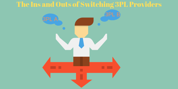The Ins and Outs of Switching 3PL Providers