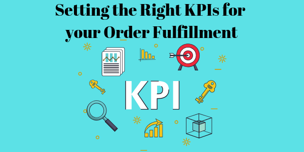 Setting the Right KPIs for your Order Fulfillment