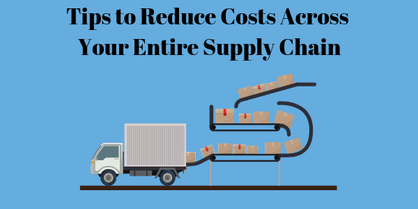 Learn about different ways to cut costs across your supply chain